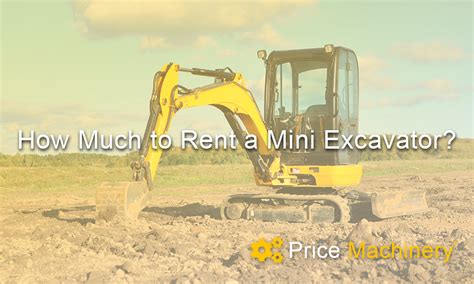 rental mini excavator rates per day|mini excavator rental near me.